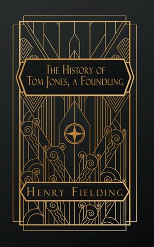 The History of Tom Jones, A Foundling von Independently published
